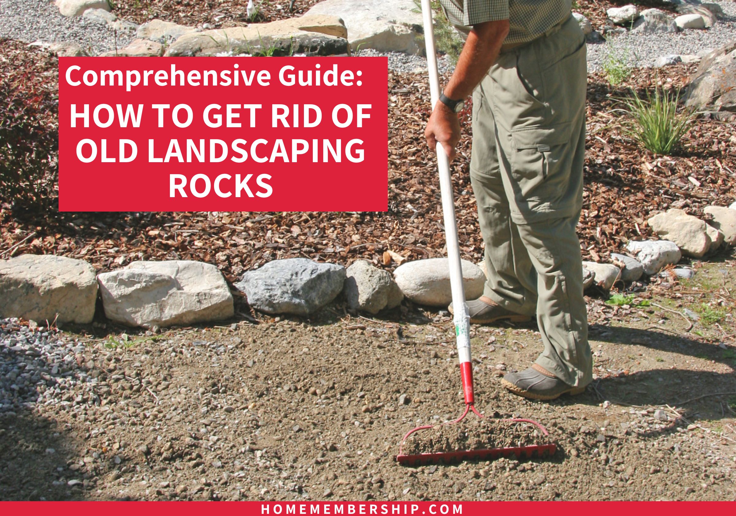 How to Get Rid Of Landscaping Rocks - Clearing the Way: A Comprehensive ...