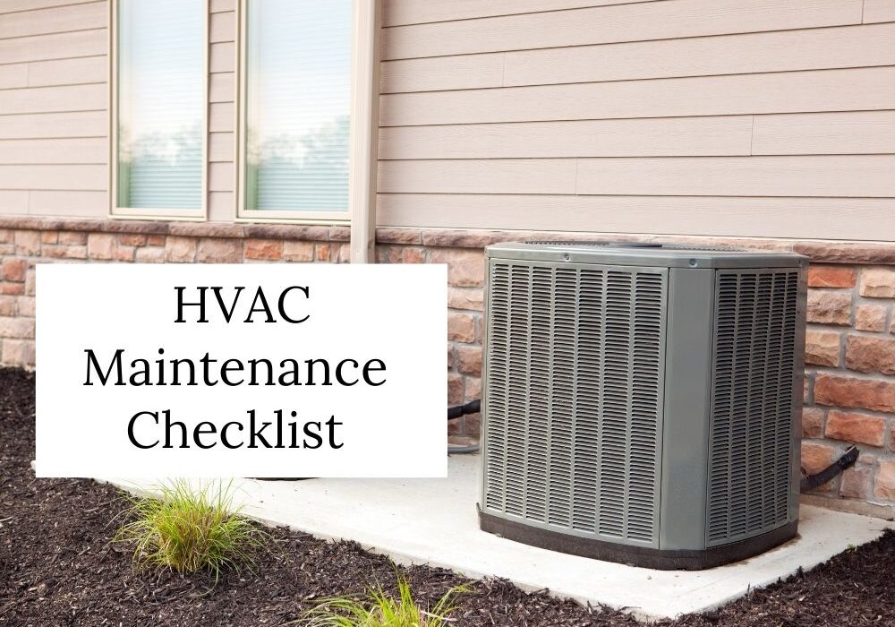 HVAC maintenance is an essential part of being a homeowner and keeping your system running optimally for years to come. By following the checklist above, you can rest assured that you are doing everything you can to keep your system running as smoothly as possible. 