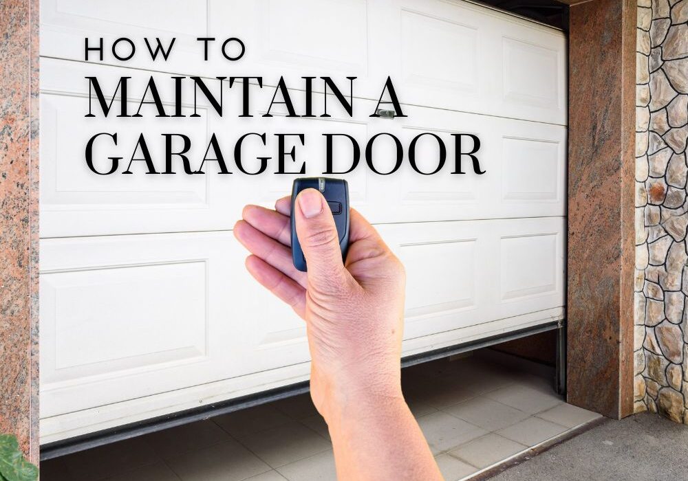 How To Maintain A Garage Door (1)