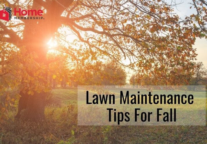 Lawn Maintenance Tips For Fall HomeMembership Best Home Warranty (1)