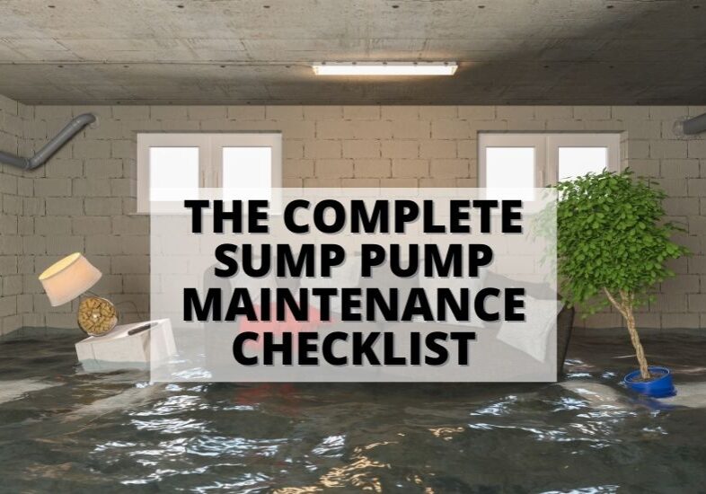 Without a proper working sump pump, your basement is at risk of flooding, so it is essential to ensure your pump works correctly. The Complete Sump Pump Maintenance Checklist