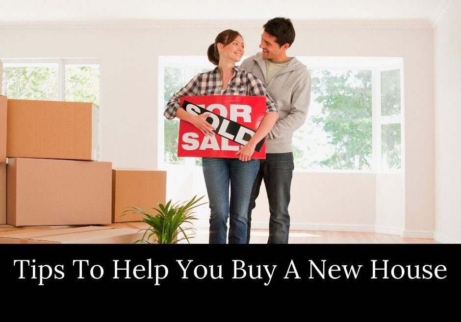 Tips To Help You Buy A New House (1)